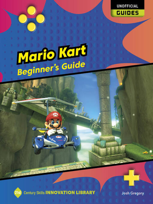 Title details for Mario Kart: Beginner's Guide by Josh Gregory - Wait list